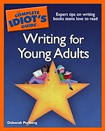 Download this eBook The Complete Idiot's Guide to Writing for Young Adults