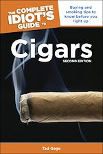 Télécharger le livre :  The Complete Idiot's Guide to Cigars, 2nd Edition