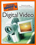Download this eBook The Complete Idiot's Guide to Digital Video