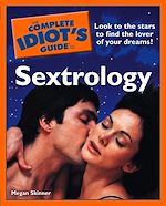 Download this eBook The Complete Idiot's Guide to Sextrology