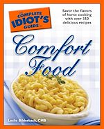 Download this eBook The Complete Idiot's Guide to Comfort Food