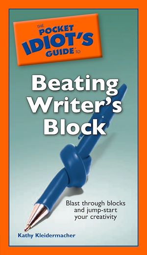 Téléchargez le livre :  The Pocket Idiot's Guide to Beating Writer's Block