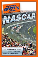 Télécharger le livre :  The Complete Idiot's Guide to NASCAR
