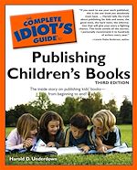 Download this eBook The Complete Idiot's Guide to Publishing Children's Books, 3rd Edition