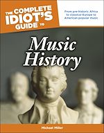 Download this eBook The Complete Idiot's Guide to Music History