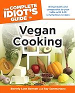 Télécharger le livre :  The Complete Idiot's Guide to Vegan Cooking