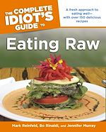 Download this eBook The Complete Idiot's Guide to Eating Raw