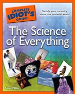 Download this eBook The Complete Idiot's Guide to the Science of Everything