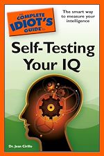 Download this eBook The Complete Idiot's Guide to Self-Testing Your IQ