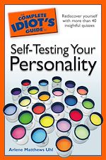 Download this eBook The Complete Idiot's Guide to Self-Testing Your Personality