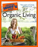 Download this eBook The Complete Idiot's Guide to Organic Living