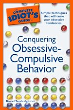 Download this eBook The Complete Idiot's Guide to Conquering Obsessive Compulsive Behavior