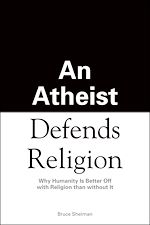 Download this eBook An Athiest Defends Religion