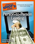 Download this eBook The Complete Idiot's Guide to Person-to-Person Lending