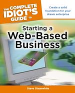 Download this eBook The Complete Idiot's Guide to Starting a Web-Based Business
