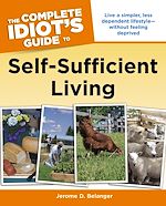 Download this eBook The Complete Idiot's Guide to Self-Sufficient Living