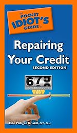 Télécharger le livre :  The Pocket Idiot's Guide to Repairing Your Credit, 2nd Edition
