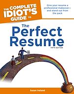 Télécharger le livre :  The Complete Idiot's Guide to the Perfect Resume, 5th Edition