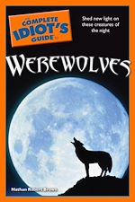 Download this eBook The Complete Idiot's Guide to Werewolves