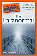 Download this eBook The Complete Idiot's Guide to the Paranormal