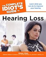 Download this eBook The Complete Idiot's Guide to Hearing Loss