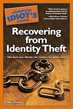 Download this eBook The Complete Idiot's Guide to Recovering from Identity Theft
