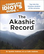 Download this eBook The Complete Idiot's Guide to the Akashic Record
