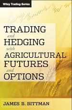 Télécharger le livre :  Trading and Hedging with Agricultural Futures and Options