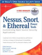 Download this eBook Nessus, Snort, and Ethereal Power Tools
