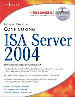 Download this eBook How to Cheat at Configuring ISA Server 2004