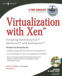 Téléchargez le livre :  Virtualization with Xen(tm): Including XenEnterprise, XenServer, and XenExpress