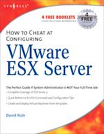 Download this eBook How to Cheat at Configuring VmWare ESX Server