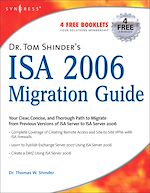 Download this eBook Dr. Tom Shinder's ISA Server 2006 Migration Guide