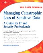 Download this eBook Managing Catastrophic Loss of Sensitive Data