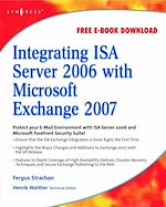 Download this eBook Integrating ISA Server 2006 with Microsoft Exchange 2007
