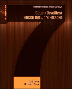 Téléchargez le livre :  Seven Deadliest Social Network Attacks