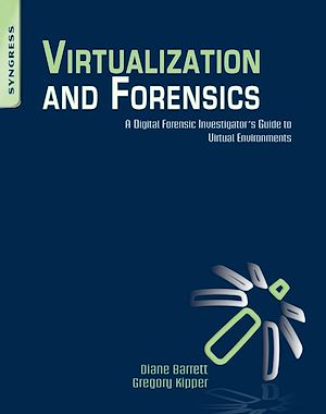 Téléchargez le livre :  Virtualization and Forensics