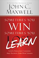 Télécharger le livre :  Sometimes You Win--Sometimes You Learn