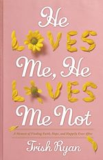 Télécharger le livre :  He Loves Me, He Loves Me Not