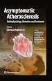 Télécharger le livre :  Asymptomatic Atherosclerosis