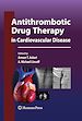 Télécharger le livre :  Antithrombotic Drug Therapy in Cardiovascular Disease