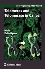 Télécharger le livre :  Telomeres and Telomerase in Cancer