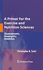 Télécharger le livre :  A Primer for the Exercise and Nutrition Sciences