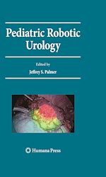 Télécharger le livre :  Pediatric Robotic Urology