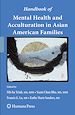 Télécharger le livre :  Handbook of Mental Health and Acculturation in Asian American Families