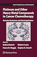 Télécharger le livre :  Platinum and Other Heavy Metal Compounds in Cancer Chemotherapy