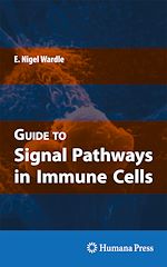 Télécharger le livre :  Guide to Signal Pathways in Immune Cells