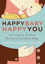 Télécharger le livre :  Happy Baby, Happy You