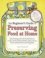 Télécharger le livre :  The Beginner's Guide to Preserving Food at Home