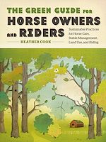 Télécharger le livre :  The Green Guide for Horse Owners and Riders